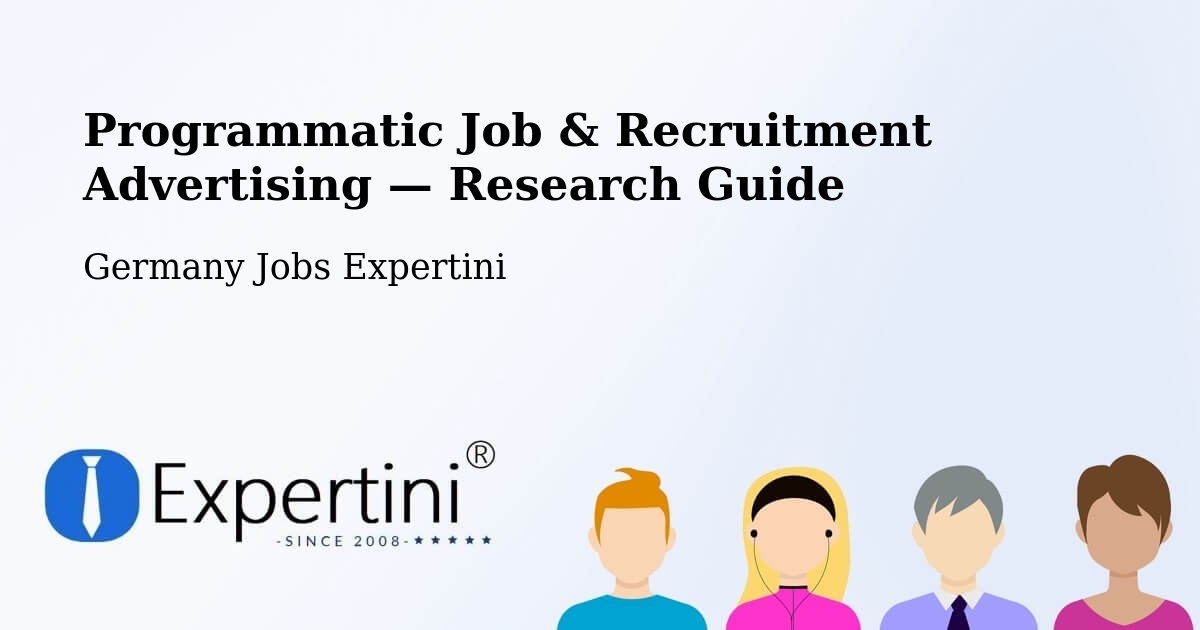 Programmatic Job & Recruitment Advertising — Research Guide – Lienen